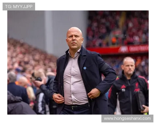 利物浦坚定支持斯洛特尽管战绩不佳无换帅计划继续信任教练团队